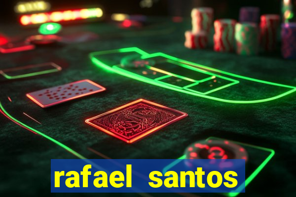 rafael santos uniduni t